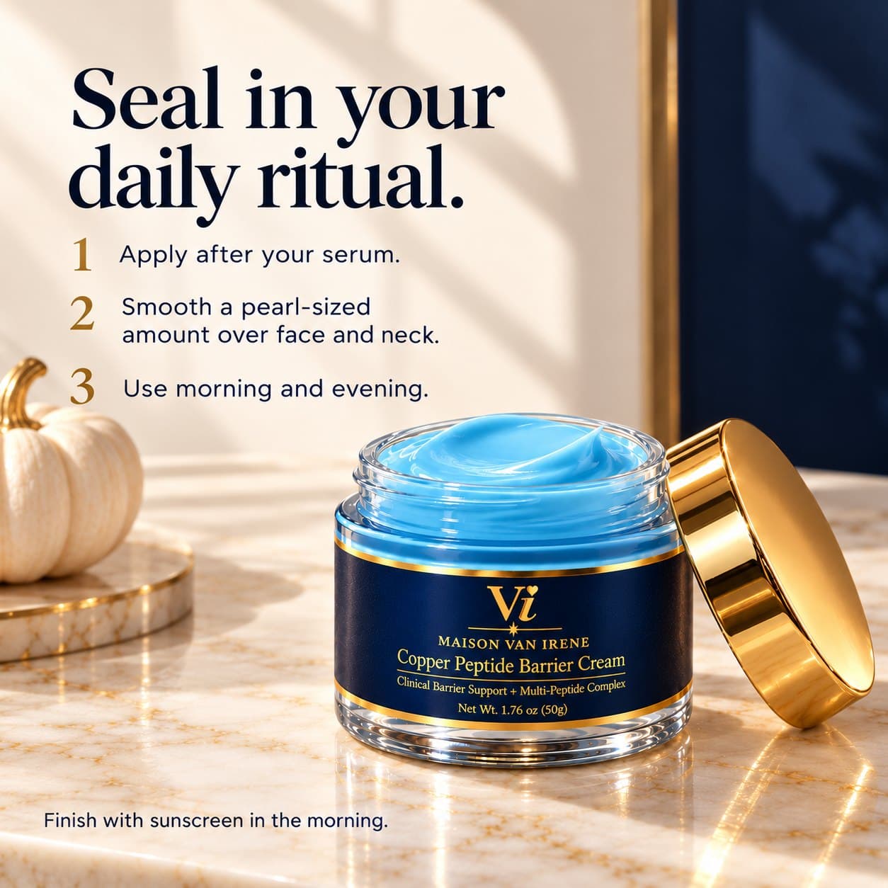 Seal in your daily ritual — apply after your serum, smooth a pearl-sized amount over face and neck, use morning and evening; finish with sunscreen in the morning